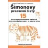 Šimonovy pracovní listy 15 - Frančíková Renata, Štanclová Eva Šimonovy pracovní listy 15 - Frančíková Renata, Štanclová Eva