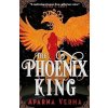 The Phoenix King - Aparna Verma The Phoenix King - Aparna Verma