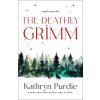 The Deathly Grimm The Deathly Grimm