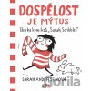Dospělost je mýtus Sarah Andersenová CZ Dospělost je mýtus Sarah Andersenová CZ