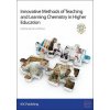 Innovative Methods of Teaching and Learning Chemistry in Higher Education (I Eilks)(Brožovaná) Innovative Methods of Teaching and Learning Chemistry in Higher Education (I Eilks)(Brožovaná)