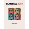 Martial Art (Michael Worth)(Pevná) Martial Art (Michael Worth)(Pevná)