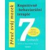 Přeuč svůj mozek. Kognitivně-behaviorální terapie - Seth J. Gillihan Přeuč svůj mozek. Kognitivně-behaviorální terapie - Seth J. Gillihan