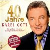 Karel Gott, 40 Jahre Karel Gott - Die Größten Hits Einer Außergewöhnlichen Karriere, CD Karel Gott, 40 Jahre Karel Gott - Die Größten Hits Einer Außergewöhnlichen Karriere, CD