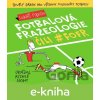 E-kniha Fotbalová frazeologie čili #fofr - Lukáš Fibrich E-kniha Fotbalová frazeologie čili #fofr - Lukáš Fibrich