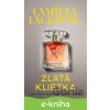Zlatá klietka - Camilla Läckberg