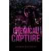 Chemical Capture (Debbie Baldwin)(Brožovaná) Chemical Capture (Debbie Baldwin)(Brožovaná)