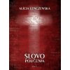 Slovo poučenia - Alícia Lenczewska Slovo poučenia - Alícia Lenczewska