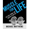 Muscle for Life (Matthews,Michael)(Brožovaná) Muscle for Life (Matthews,Michael)(Brožovaná)