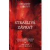 Strašlivá závrať - Benjamin Labatut Strašlivá závrať - Benjamin Labatut