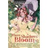 Where Shadows Bloom (BAKEWELL CATHERINE)(Brožovaná) Where Shadows Bloom (BAKEWELL CATHERINE)(Brožovaná)