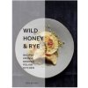 Wild Honey and Rye (Ren Behan)(Pevná) Wild Honey and Rye (Ren Behan)(Pevná)