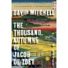 The Thousand Autumns of Jacob de Zoet (David Mitchell)(Brožovaná) The Thousand Autumns of Jacob de Zoet (David Mitchell)(Brožovaná)
