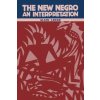 New Negro (Alain LeRoy Locke)(Brožovaná) New Negro (Alain LeRoy Locke)(Brožovaná)