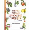 Menej známe ovocné druhy I.diel Menej známe ovocné druhy I.diel