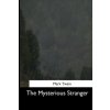 The Mysterious Stranger The Mysterious Stranger