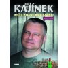Jiří Kajínek: Můj život bez mříží - Jiří Kajínek Jiří Kajínek: Můj život bez mříží - Jiří Kajínek