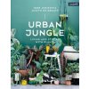 Urban Jungle: Living and Styling with Plants (Igor Josifovic,Judith de Graaff)(Pevná) Urban Jungle: Living and Styling with Plants (Igor Josifovic,Judith de Graaff)(Pevná)