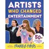 Fearless Firsts: Artists Who Changed Entertainment Fearless Firsts: Artists Who Changed Entertainment