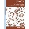 Jedno tělo Co se mění a nemění v katolickém učení o manželství? - Blažek Pavel Jedno tělo Co se mění a nemění v katolickém učení o manželství? - Blažek Pavel
