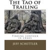 The Tao of Trailing: A Guide to Finding Countour in the Chaos of Scent Dogs The Tao of Trailing: A Guide to Finding Countour in the Chaos of Scent Dogs