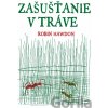 Zašušťanie v tráve - Robin Hawdon Zašušťanie v tráve - Robin Hawdon