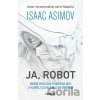 Ja, Robot - Isaac Asimov Ja, Robot - Isaac Asimov