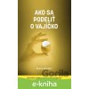 E-kniha Ako sa podeliť o vajíčko - Bonny Reichert E-kniha Ako sa podeliť o vajíčko - Bonny Reichert