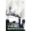 Vlak do Samarkandu - Guzel Jachina Vlak do Samarkandu - Guzel Jachina