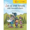 Čteme sami – Jak se chtěl čaroděj stát kouzelníkem - Lenka Hoštičková Čteme sami – Jak se chtěl čaroděj stát kouzelníkem - Lenka Hoštičková