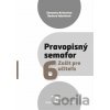 Pravopisný semafor 6 (zošit pre učiteľa) - Slavomíra Krištofová, Barbora Valovičová Pravopisný semafor 6 (zošit pre učiteľa) - Slavomíra Krištofová, Barbora Valovičová