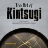Art of Kintsugi: Learning the Japanese Craft of Beautiful Repair (Alexandra Kitty)(Pevná) Art of Kintsugi: Learning the Japanese Craft of Beautiful Repair (Alexandra Kitty)(Pevná)
