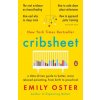 Cribsheet (Emily Oster)(Brožovaná) Cribsheet (Emily Oster)(Brožovaná)