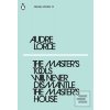The Masters Tools Will N… (Audre Lorde) The Masters Tools Will N… (Audre Lorde)
