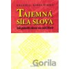 Tajemná síla slova - Valerij Sinelnikov Tajemná síla slova - Valerij Sinelnikov