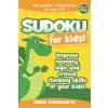 Sudoku for kids 8-12: 200 puzzles 9x9 printable. Improve memory, logic and critical thinking skills of your kids (Difficulty: Easy) (Seigo Kawamoto)(Brožovaná) Sudoku for kids 8-12: 200 puzzles 9x9 printable. Improve memory, logic and critical thinking skills of your kids (Difficulty: Easy) (Seigo Kawamoto)(Brožovaná)