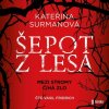Šepot z lesa - Kateřina Surmanová Šepot z lesa - Kateřina Surmanová