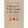 Dejiny Slovenska a Slovákov (6. vydanie) - Milan S. Ďurica Dejiny Slovenska a Slovákov (6. vydanie) - Milan S. Ďurica