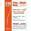 Práce a mzdy 9-10/2023 – Zákoník práce – novela - Ladislav Jouza, Eva Dandová, Jana Drexlerová, Olga Bičáková, Richard W. Fette... Práce a mzdy 9-10/2023 – Zákoník práce – novela - Ladislav Jouza, Eva Dandová, Jana Drexlerová, Olga Bičáková, Richard W. Fette...