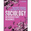 Sociology - Introductory Readings 4th Edition (A Giddens)(Brožovaná) Sociology - Introductory Readings 4th Edition (A Giddens)(Brožovaná)