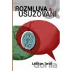 Rozmluva a usuzování - Ladislav Tondl Rozmluva a usuzování - Ladislav Tondl