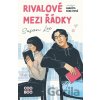 Rivalové mezi řádky - Susan Lee Rivalové mezi řádky - Susan Lee