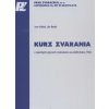 Kniha Kurz zvárania TIG v inertných plynoch netaviacou sa elektródou Kniha Kurz zvárania TIG v inertných plynoch netaviacou sa elektródou