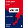 Vrbětice: ruská operace která změnila Česko - Jaroslav Spurný Vrbětice: ruská operace která změnila Česko - Jaroslav Spurný