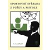Sportovní střelba z pušky a pistole - A. A. Jurjev Sportovní střelba z pušky a pistole - A. A. Jurjev