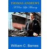 Thomas Andrews, A Past-Life Memory Thomas Andrews, A Past-Life Memory