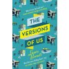 The Versions of Us - Laura Barnett
