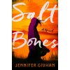 Salt Bones (Givhan,Jennifer)(Pevná) Salt Bones (Givhan,Jennifer)(Pevná)