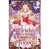 Ten Ways to Get Dumped by a Tyrant Ten Ways to Get Dumped by a Tyrant