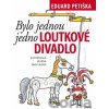 Bylo jednou jedno loutkové divadlo - Eduard Petiška, Helena Zmatlíková (Ilustrátor) Bylo jednou jedno loutkové divadlo - Eduard Petiška, Helena Zmatlíková (Ilustrátor)